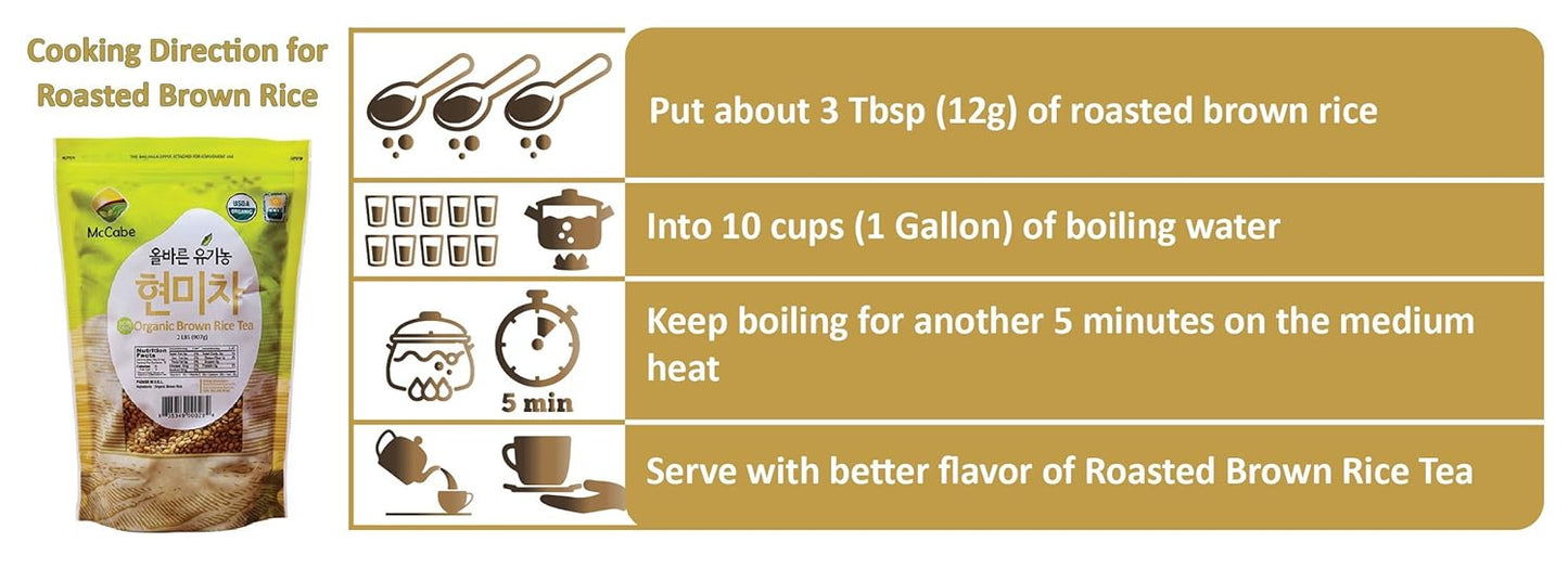 McCabe Organic Brown Rice Tea - Roasted Brown Rice Tea Korean | Rich in Fibers and Minerals | USDA and CCOF Certified Organic | Product of USA | 2 Lbs (32 Oz) Pack of 2